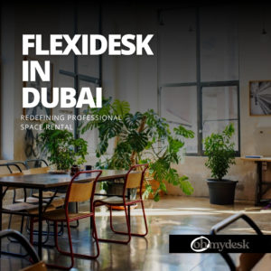 Modern coworking space in Dubai with FlexiDesk branding